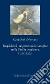 Inquisitori, negromanti e streghe nella Sicilia moderna (1500-1782). E-book. Formato EPUB ebook di Maria Sofia Messana