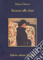 Rosaura alle dieci. E-book. Formato EPUB