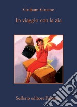 In viaggio con la zia. E-book. Formato EPUB ebook