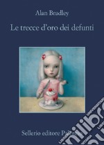 Le trecce d'oro dei defunti. E-book. Formato EPUB ebook