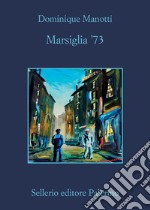 Marsiglia '73. E-book. Formato EPUB ebook