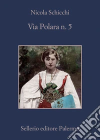 Via Polara n. 5: La casa tra Sicilia e Arbëria. E-book. Formato EPUB ebook