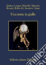 Una notte in giallo. E-book. Formato EPUB ebook