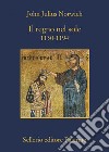 Il regno nel sole: 1130-1194. E-book. Formato EPUB ebook