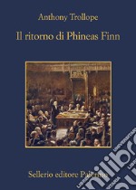 Il ritorno di Phineas Finn. E-book. Formato EPUB