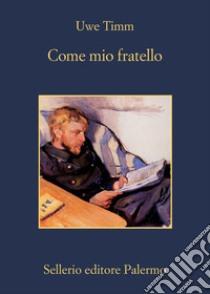 Come mio fratello. E-book. Formato EPUB ebook di Uwe Timm