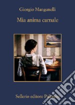 Mia anima carnale. E-book. Formato EPUB ebook