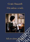 Mia anima carnale. E-book. Formato EPUB ebook