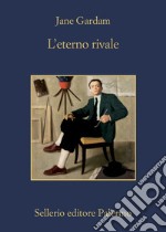 L'eterno rivale. E-book. Formato EPUB ebook