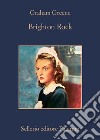 Brighton Rock. E-book. Formato EPUB ebook