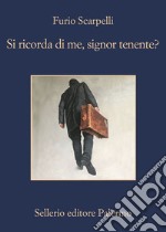 Si ricorda di me, signor tenente?. E-book. Formato EPUB ebook