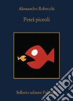 Pesci piccoli. E-book. Formato EPUB ebook