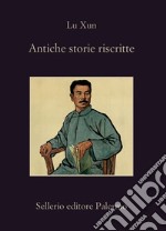 Antiche storie riscritte. E-book. Formato EPUB ebook