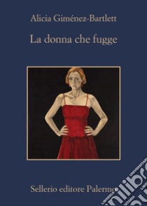La donna che fugge. E-book. Formato EPUB ebook di Alicia Giménez-Bartlett