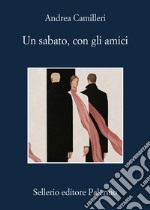 Un sabato, con gli amici. E-book. Formato EPUB ebook