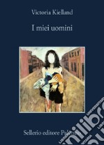 I miei uomini. E-book. Formato EPUB