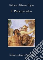 Il Principe fulvo. E-book. Formato EPUB ebook