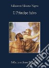 Il Principe fulvo. E-book. Formato EPUB ebook