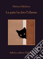 La gatta ha dato l'allarme. E-book. Formato EPUB ebook