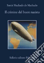 Il crimine del buon nazista. E-book. Formato EPUB