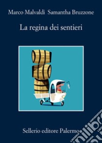 La regina dei sentieri. E-book. Formato EPUB ebook di Marco Malvaldi