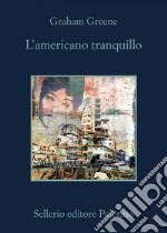 L'americano tranquillo. E-book. Formato EPUB ebook