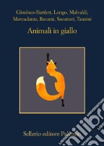 Animali in giallo. E-book. Formato EPUB ebook