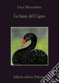 La fame del cigno. E-book. Formato EPUB ebook