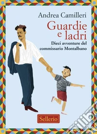 Guardie e ladri: Dieci avventure del commissario Montalbano. E-book. Formato EPUB ebook