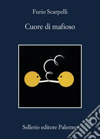 Cuore di mafioso. E-book. Formato EPUB ebook