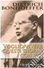 Voglio vivere questi giorni con voi. E-book. Formato PDF ebook