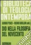 Dio nella filosofia del Novecento. E-book. Formato PDF ebook