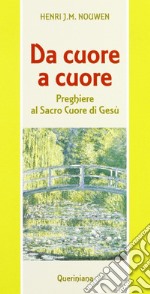 Da cuore a cuore. Preghiere al Sacro Cuore di Gesù. E-book. Formato PDF ebook