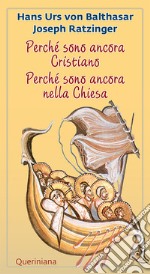 Perché sono ancora cristiano-Perché sono ancora nella Chiesa. E-book. Formato PDF ebook