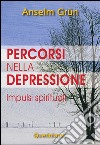 Percorsi nella depressione. Impulsi spirituali. E-book. Formato PDF ebook