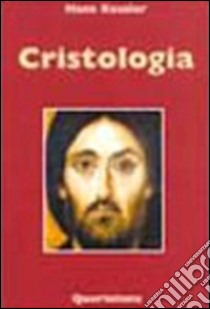 Cristologia. E-book. Formato PDF ebook di Hans Kessler