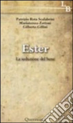 Ester. La seduzione del bene. E-book. Formato PDF ebook