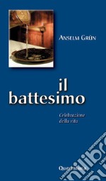 Il battesimo. Celebrazione della vita. E-book. Formato PDF