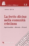 La lectio divina nella comunità cristiana. Spiritualità, metodo, prassi. E-book. Formato PDF ebook
