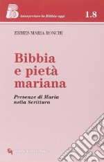 Bibbia e pietà mariana. Presenze di Maria nella Scrittura. E-book. Formato PDF