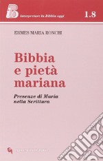 Bibbia e pietà mariana. Presenze di Maria nella Scrittura. E-book. Formato PDF ebook