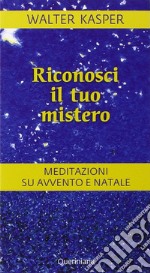 Riconosci il tuo mistero. E-book. Formato PDF ebook