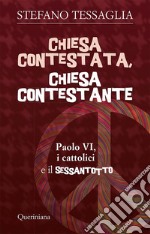 Chiesa contestata, Chiesa contestante. E-book. Formato PDF