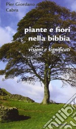 Piante e fiori nella Bibbia. E-book. Formato PDF ebook