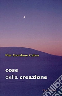 Cose della creazione. E-book. Formato PDF ebook