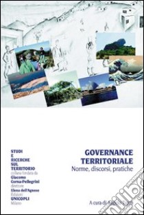 Governance territoriale. Norme, discorsi, pratiche ebook di Turco A. (cur.)