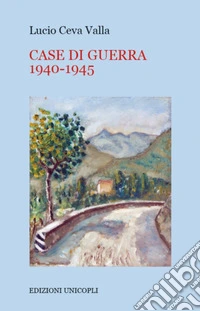 CASE DI GUERRA 1940-1945. E-book. Formato EPUB ebook