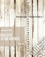 BALLATA DI UN VIVENTE. E-book. Formato EPUB ebook