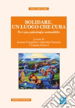 SOLIDARE, UN LUOGO CHE CURA: Per una psicologia sostenibile. E-book. Formato EPUB