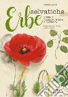 Erbe selvatiche. Ricerca, riconoscimento e raccolta. E-book. Formato PDF ebook di Franco Lodini